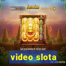 video slota