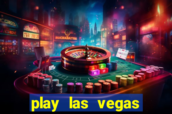 play las vegas slots free