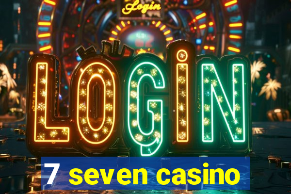 7 seven casino