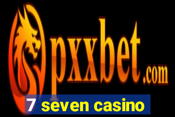 7 seven casino