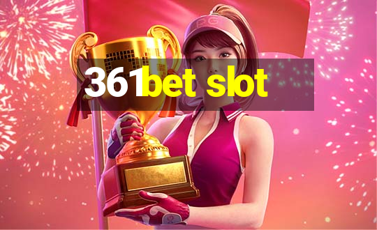 361bet slot