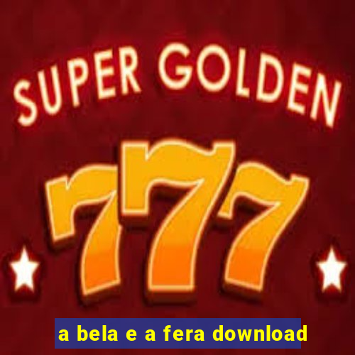 a bela e a fera download