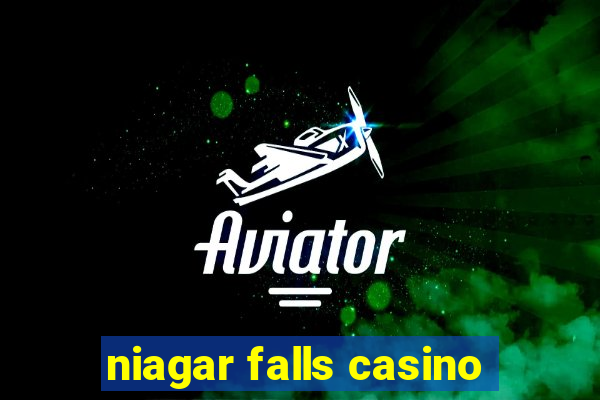 niagar falls casino