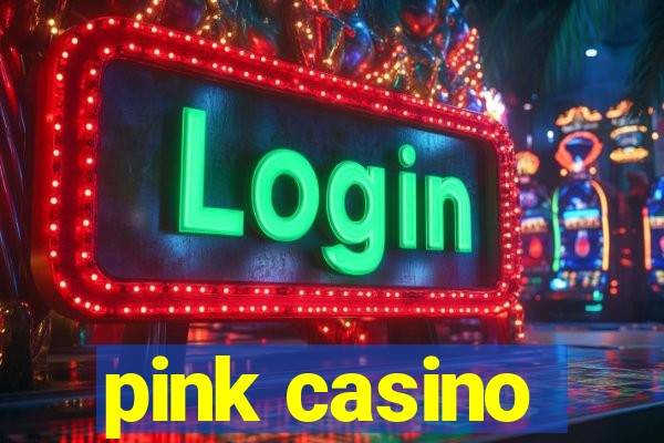 pink casino