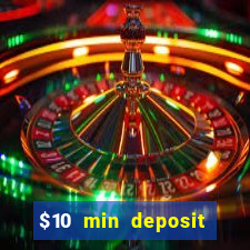 $10 min deposit online aus casinos