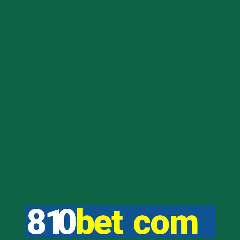 810bet com