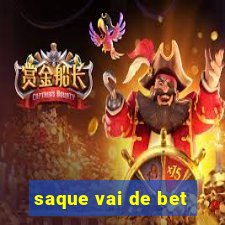 saque vai de bet