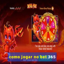 como jogar no bet 365