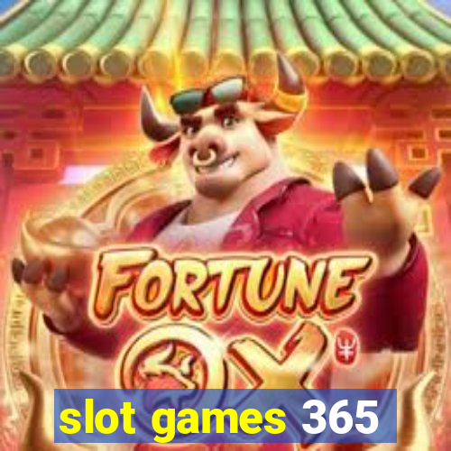 slot games 365