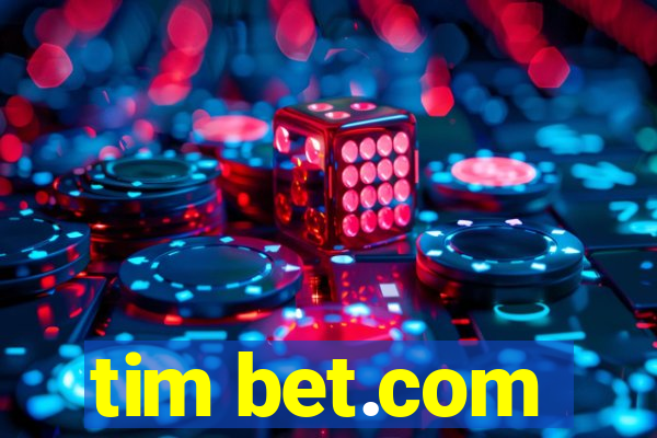 tim bet.com