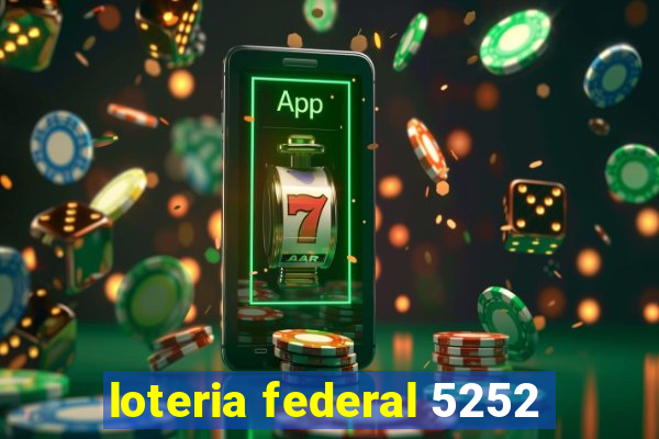 loteria federal 5252