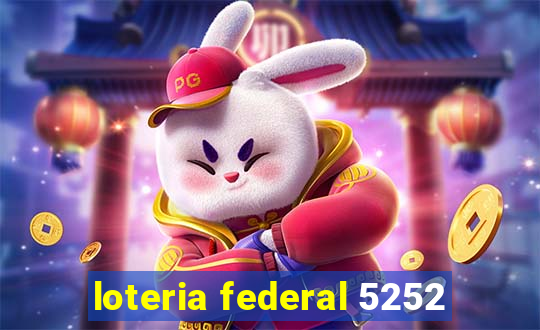 loteria federal 5252