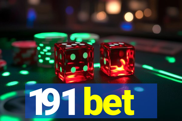 191 bet