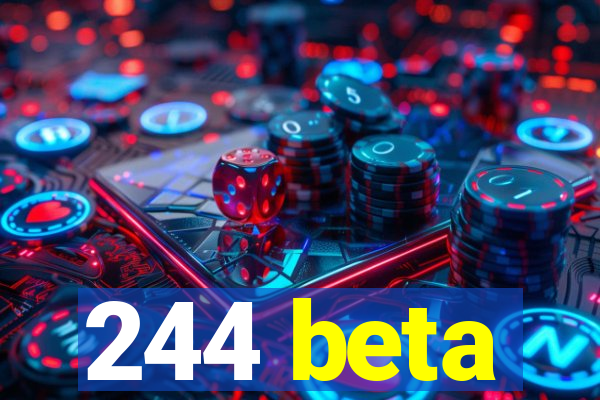 244 beta