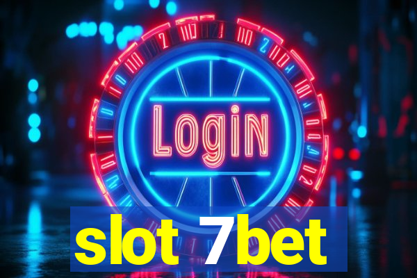 slot 7bet