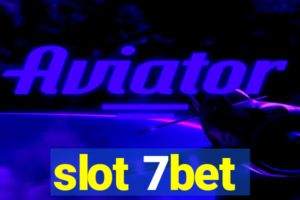 slot 7bet