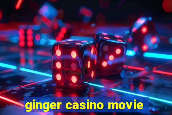 ginger casino movie