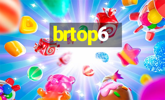 brtop6