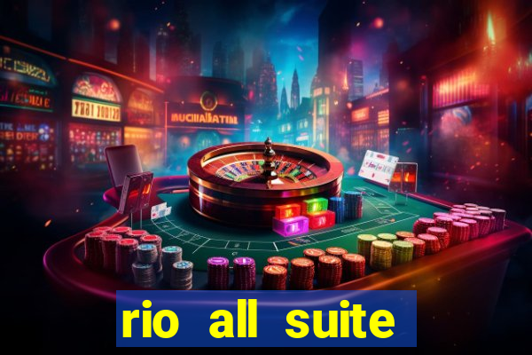 rio all suite hotel and casino