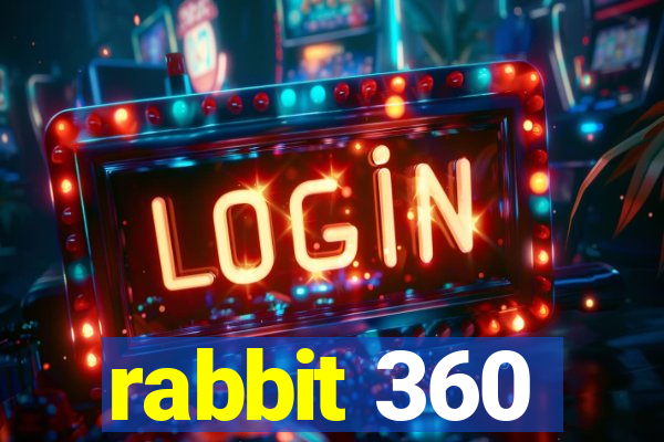 rabbit 360