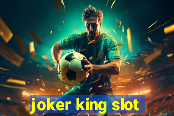 joker king slot