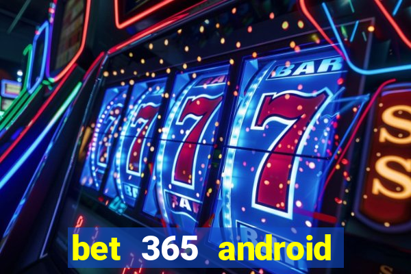 bet 365 android app download