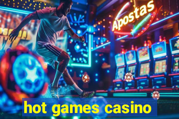 hot games casino