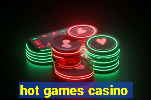 hot games casino