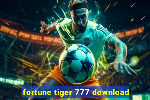 fortune tiger 777 download