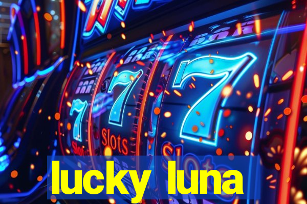 lucky luna