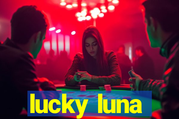 lucky luna