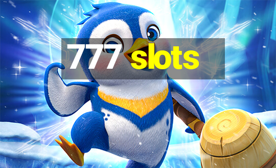 777 slots