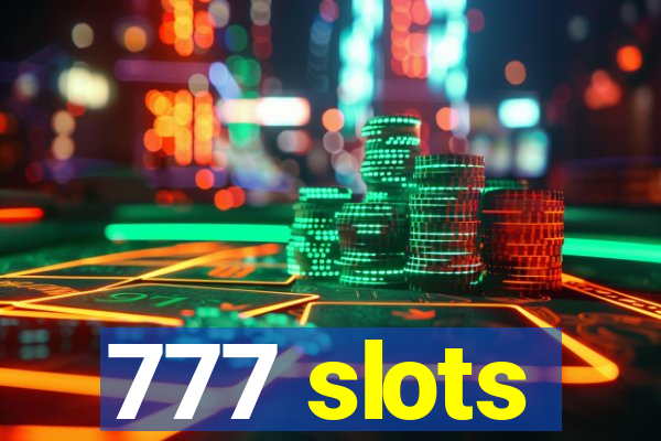 777 slots