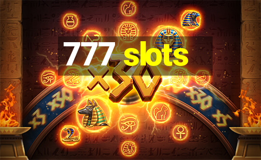 777 slots