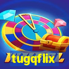 tugqflix