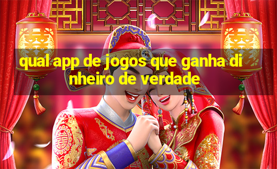 qual app de jogos que ganha dinheiro de verdade