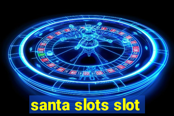 santa slots slot