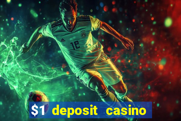 $1 deposit casino new zealand