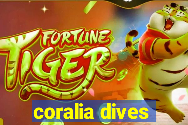 coralia dives