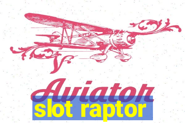 slot raptor