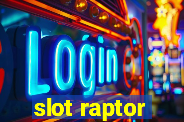 slot raptor