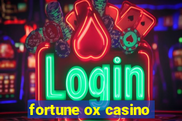 fortune ox casino