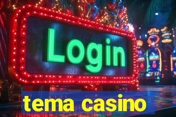 tema casino