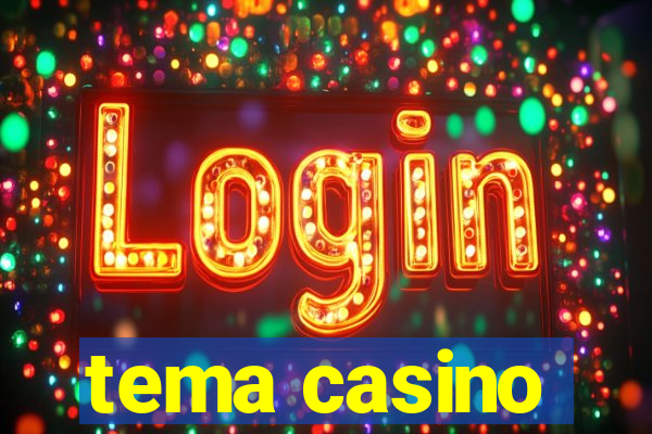 tema casino