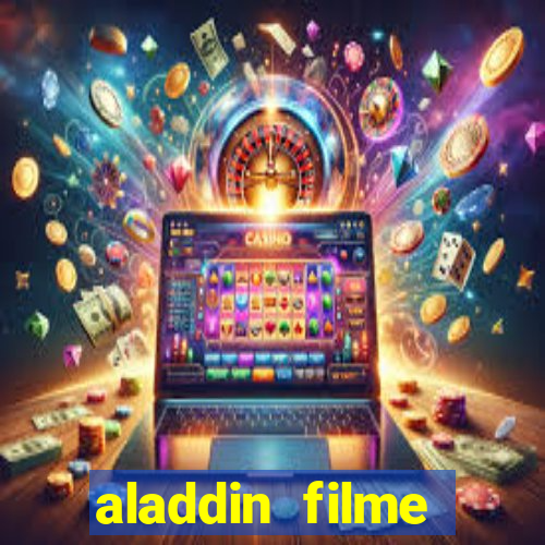 aladdin filme completo drive