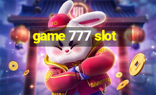 game 777 slot