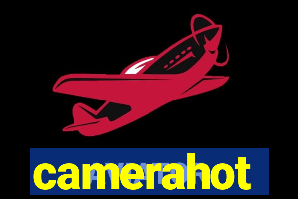 camerahot