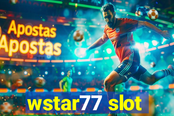 wstar77 slot