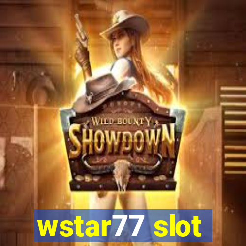 wstar77 slot