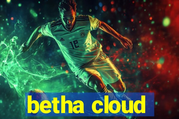 betha cloud